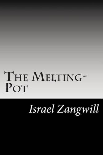 The Melting-Pot