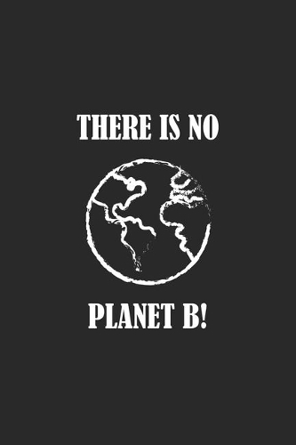There is no Planet B
