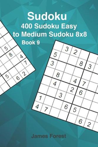 400 Sudoku Easy to Medium Sudoku 8x8: Puzzle books for adults(9 Sudoku Books for Adults)