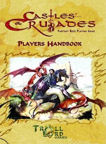 Castles & Crusades Players Handbook (3rd Printing)
