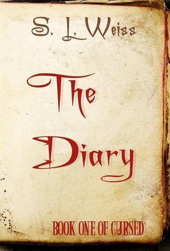 The Diary: Book One of Cursed(1 Cursed)