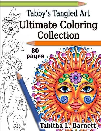 Tabby's Tangled Art Ultimate Coloring Collection: Adult Coloring Book Collection(1 Ultimate Coloring Collection)