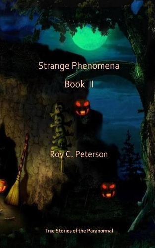 Strange Phenomena Book II