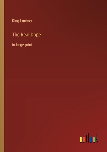 The Real Dope