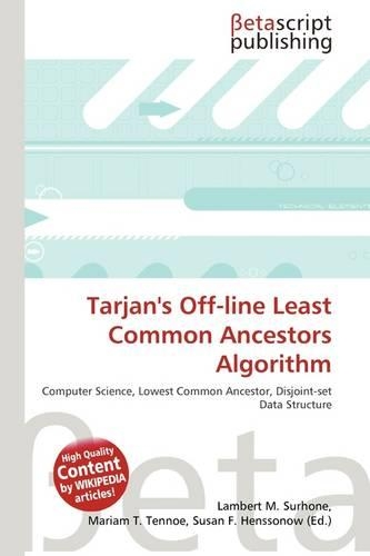 Tarjan's Off-Line Least Common Ancestors Algorithm: (English)