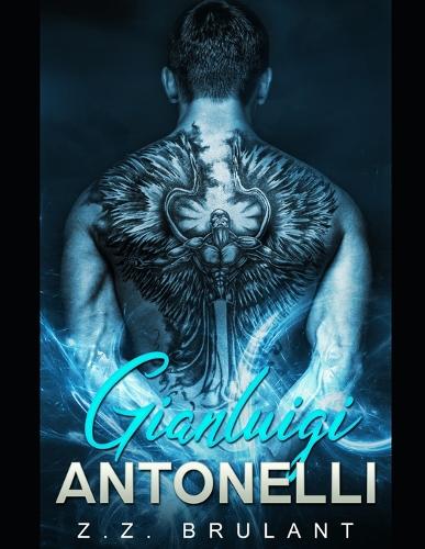 Gianluigi Antonelli: A Dark Mafia Romance(2 Brutal Attachments)