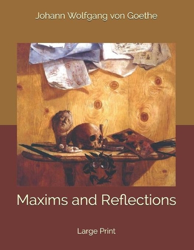 Maxims and Reflections