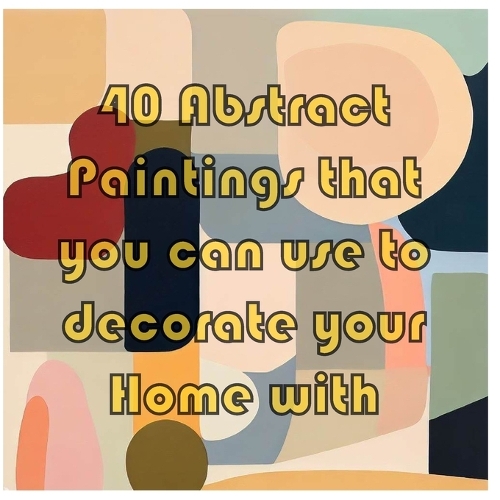 40 Abstract Paintings