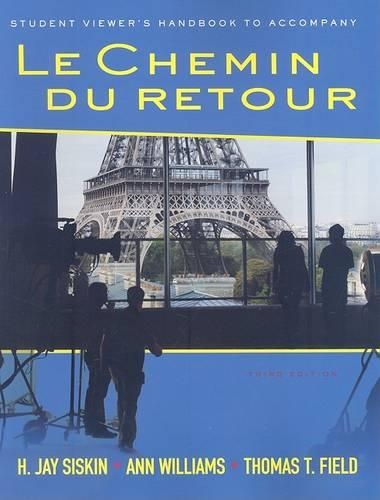 Le Chemin Du Retour: Student Viewer's Handbook(English)