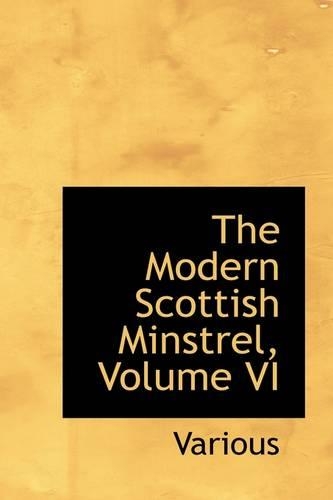 The Modern Scottish Minstrel, Volume VI