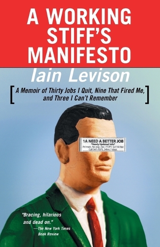 A Working Stiff's Manifesto
