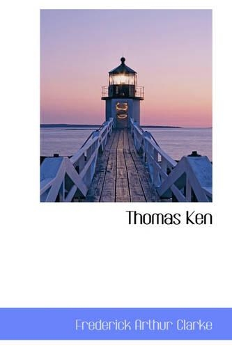 Thomas Ken: (English)