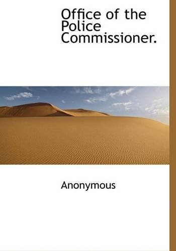 Office of the Police Commissioner.: (English)