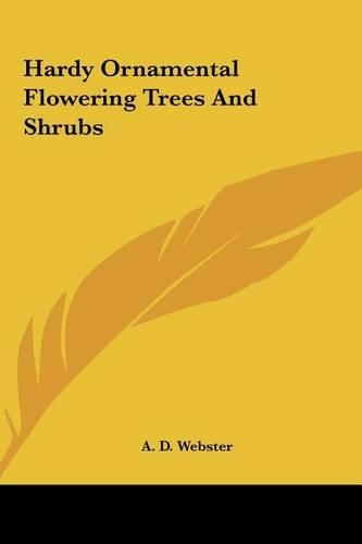 Hardy Ornamental Flowering Trees and Shrubs