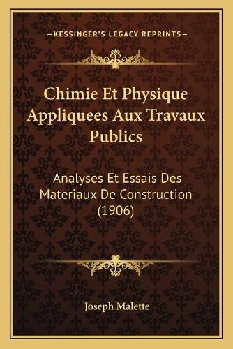 Chimie Et Physique Appliquees Aux Travaux Publics