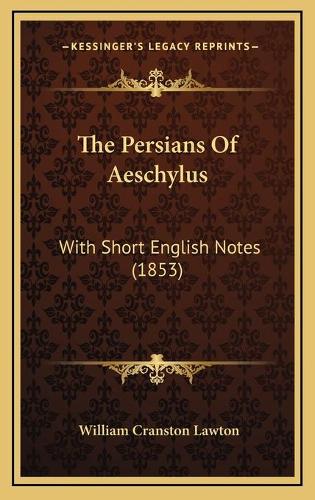 The Persians Of Aeschylus