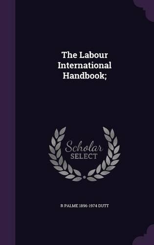 The Labour International Handbook;: (English)