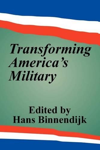 Transforming America's Military