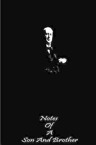 Notes of a Son and Brother: (English)