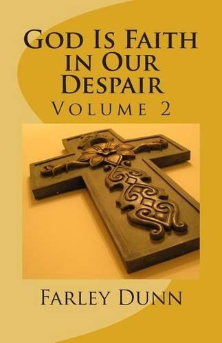 God Is Faith in Our Despair Vol 2: Volume 2(English)