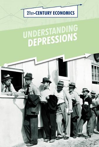 Understanding Depressions: (21st-Century Economics)