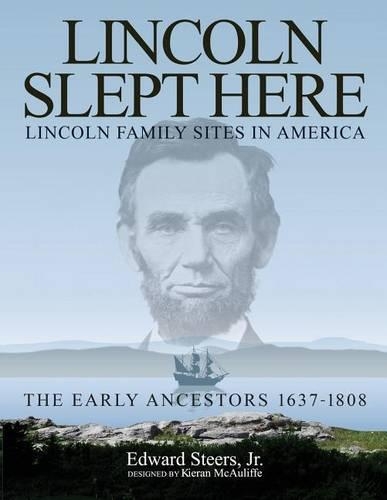 Lincoln Slept Here: Lincoln Family Sites in America(English)