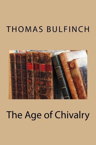 The Age of Chivalry