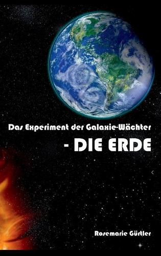 Das Experiment der Galaxiewächter