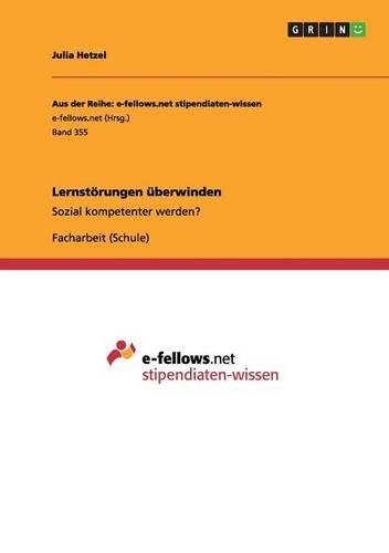 Lernstörungen überwinden: Sozial kompetenter werden?(German)