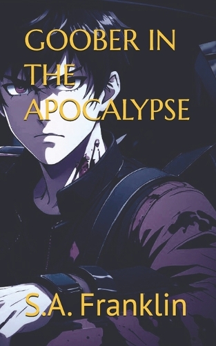 Goober in the Apocalypse