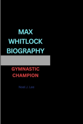 Max Whitlock Biography