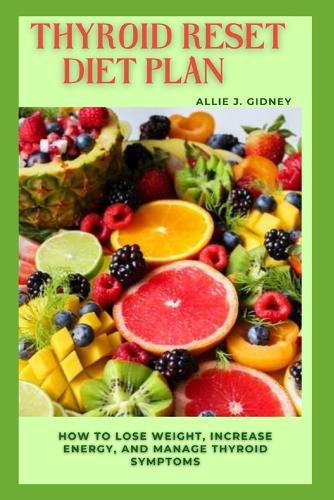 Thyroid Reset Diet Plan