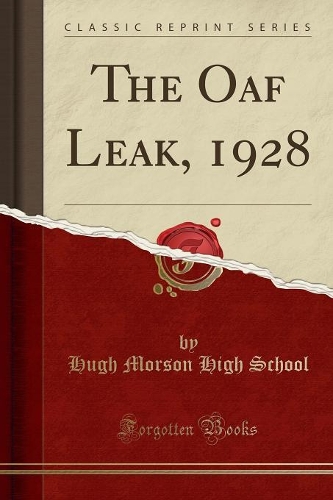 The Oaf Leak, 1928 (Classic Reprint)