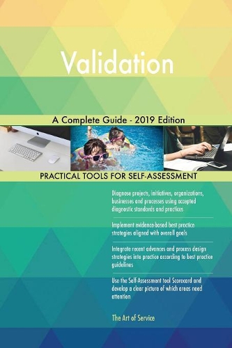 Validation A Complete Guide - 2019 Edition