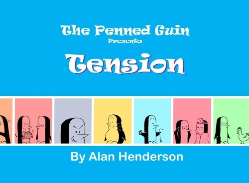 Penned Guin presents Tension