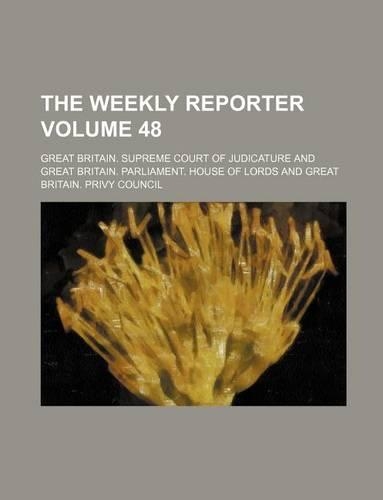 The Weekly Reporter Volume 48