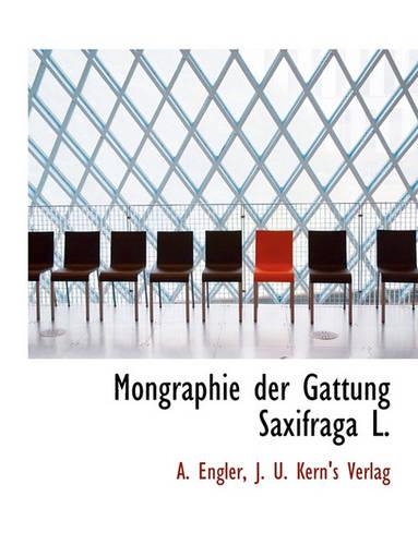 Mongraphie Der Gattung Saxifraga L.: (German)