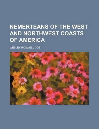 Nemerteans of the West and Northwest Coasts of America: (English)