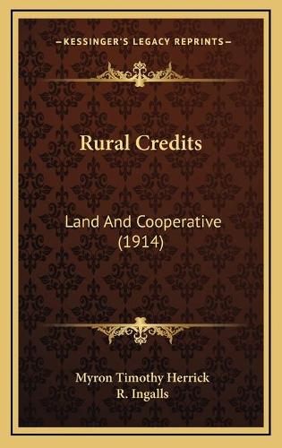 Rural Credits: Land And Cooperative (1914)(English)