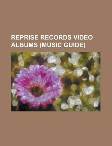 Reprise Records Video Albums (Music Guide)
