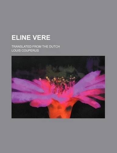 Eline Vere; Translated from the Dutch