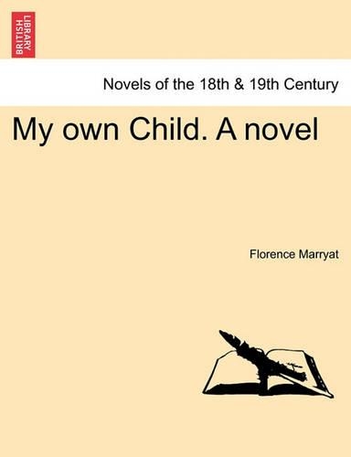My Own Child. a Novel: (English)
