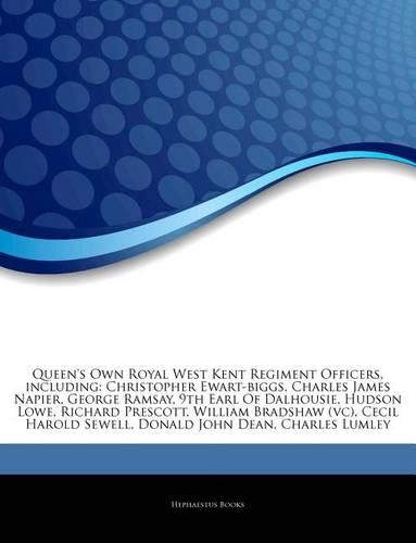 Articles on Queen's Own Royal West Kent Regiment Officers, Including