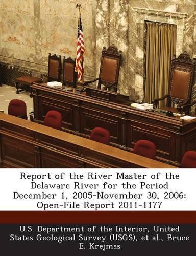 Report of the River Master of the Delaware River for the Period December 1, 2005-November 30, 2006: Open-File Report 2011-1177(English)