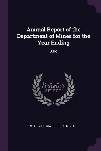 Annual Report of the Department of Mines for the Year Ending