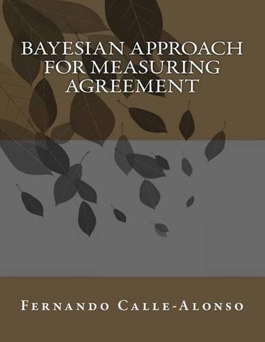 Bayesian approach for measuring agreement: Measuring agreement in short(Spanish)
