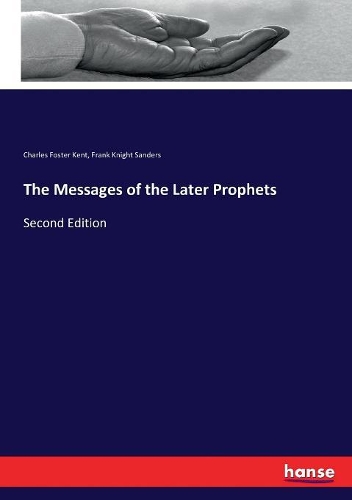 The Messages of the Later Prophets: Second Edition