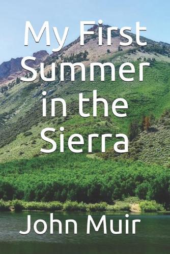 My First Summer in the Sierra