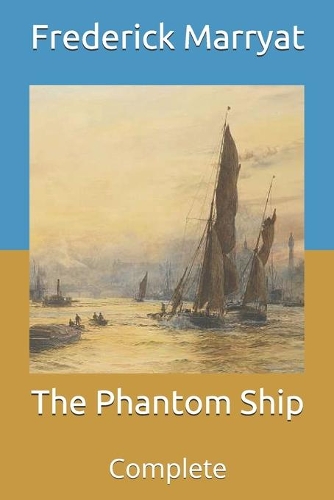The Phantom Ship: Complete