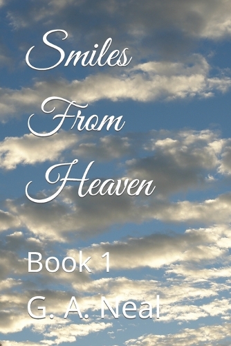Smiles From Heaven: Book 1